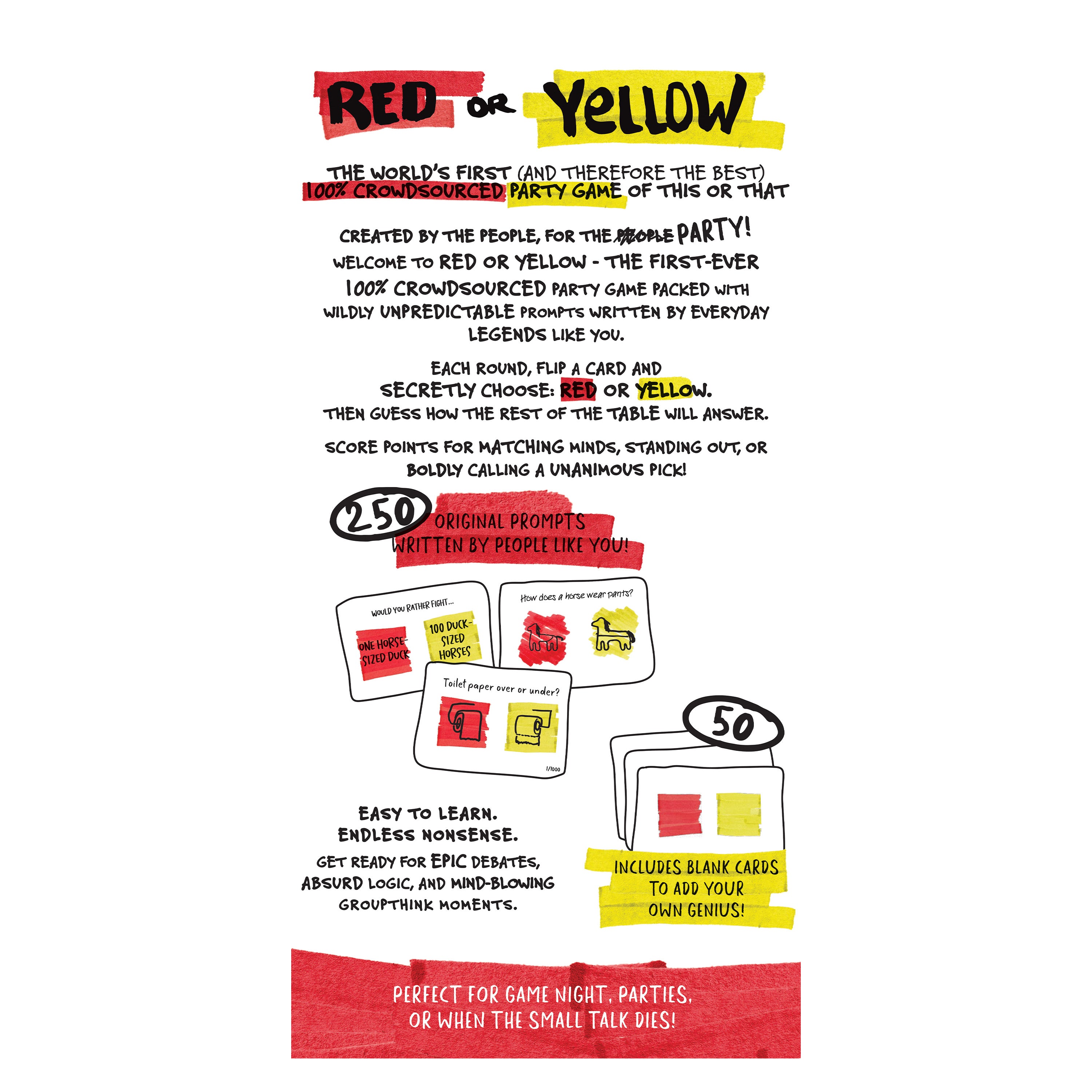 Red or Yellow™