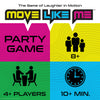 Move Like Me™